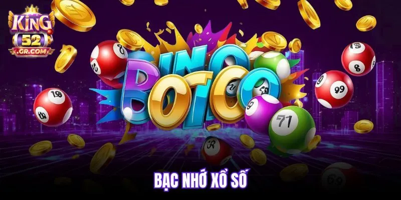 Bạc nhớ xổ số