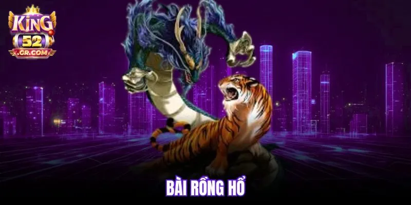 Bài Rồng Hổ