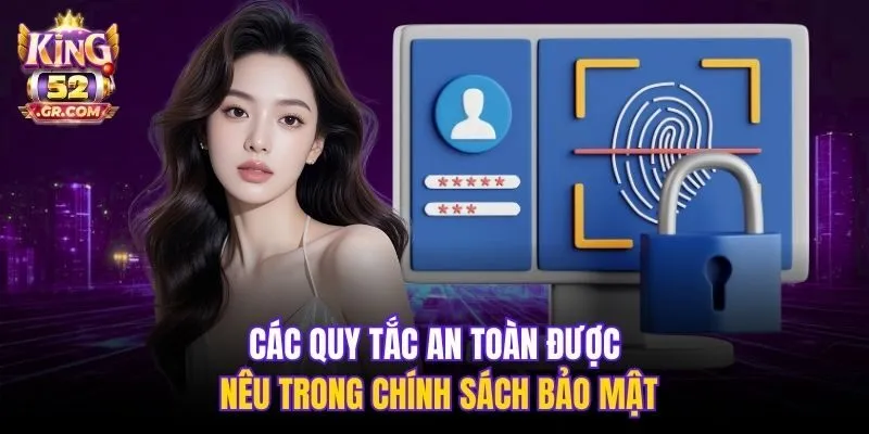 Các quy tắc an toàn được nêu trong chính sách bảo mật