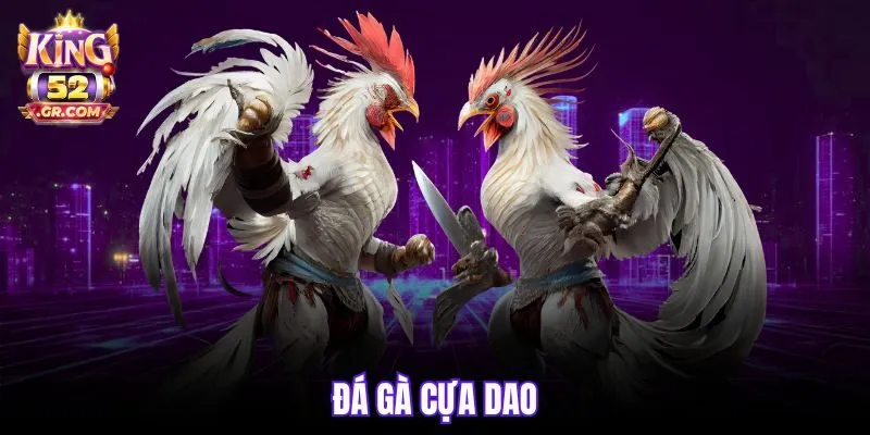 đá gà cựa dao