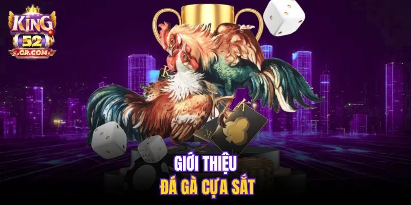 Giới thiệu đá gà cựa sắt