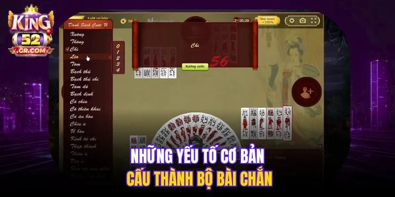 Những yếu tố cơ bản cấu thành bộ bài Chắn
