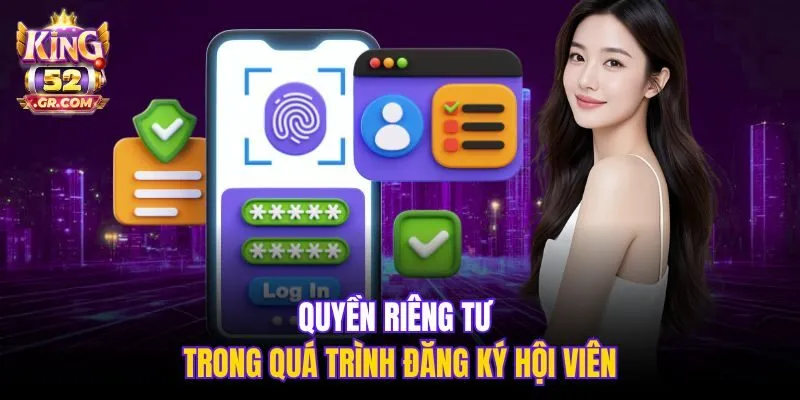 Quyền riêng tư trong quá trình đăng ký hội viên